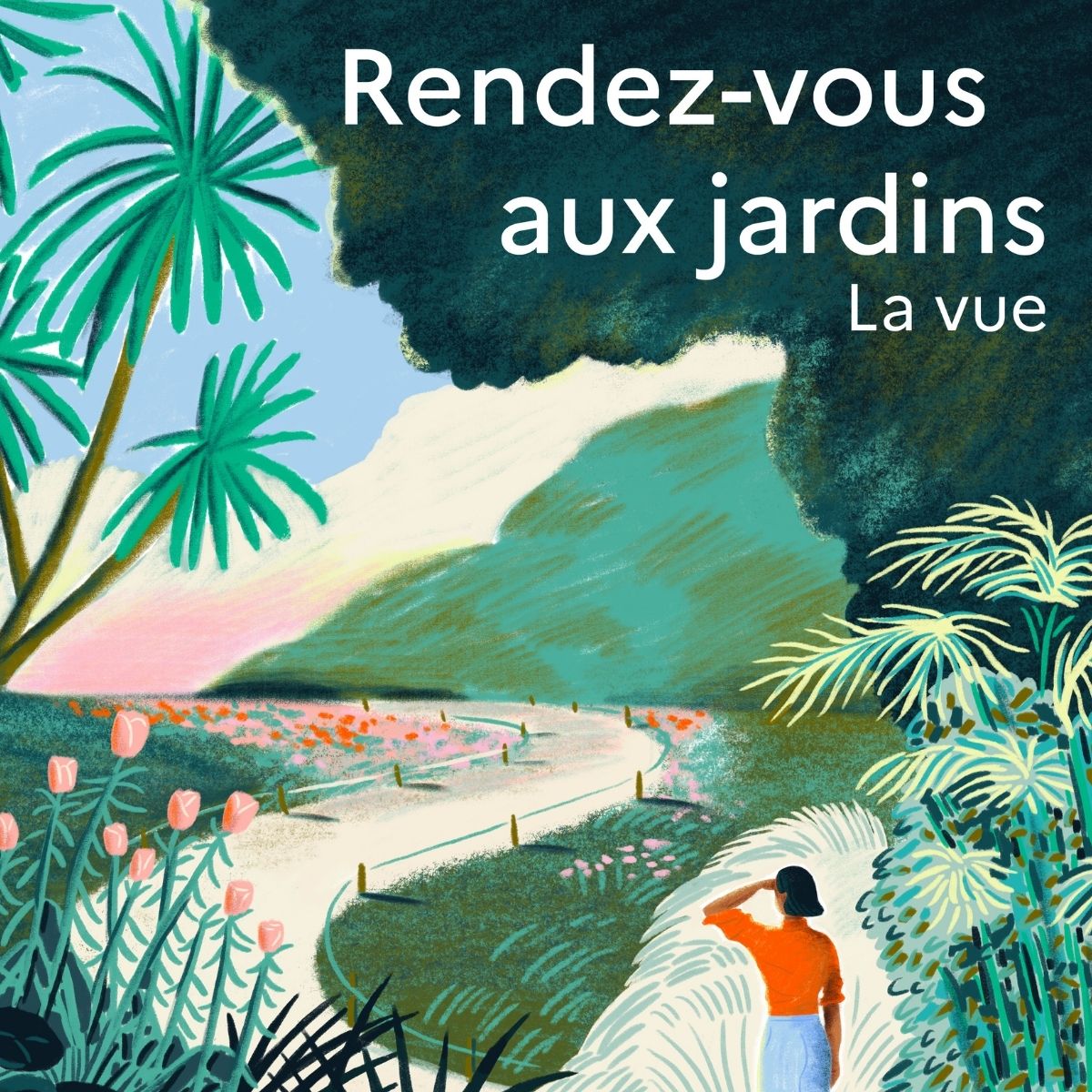 The 2026 Garden Festival - La Roche-sur-Yon Tourist Office