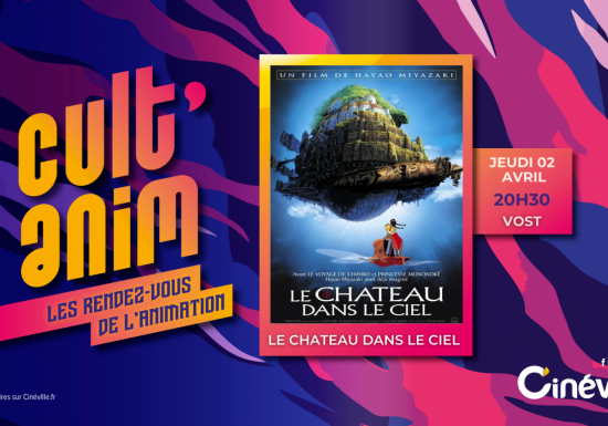 CYCLE CULT&rsquo;ANIM au Cinéville