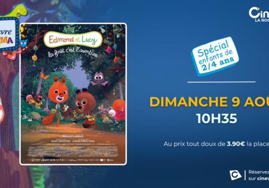 JE DECOUVRE LE CINEMA – Programme de l&rsquo;été au Cinéville