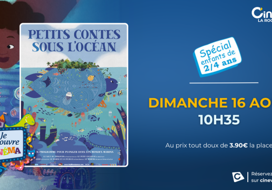 JE DECOUVRE LE CINEMA – Programme de l&rsquo;été au Cinéville