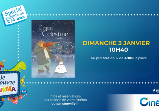 JE DECOUVRE LE CINEMA – séance spéciale 2/4 ans