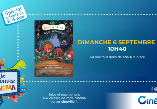 JE DECOUVRE LE CINEMA – séance spéciale 2/4 ans