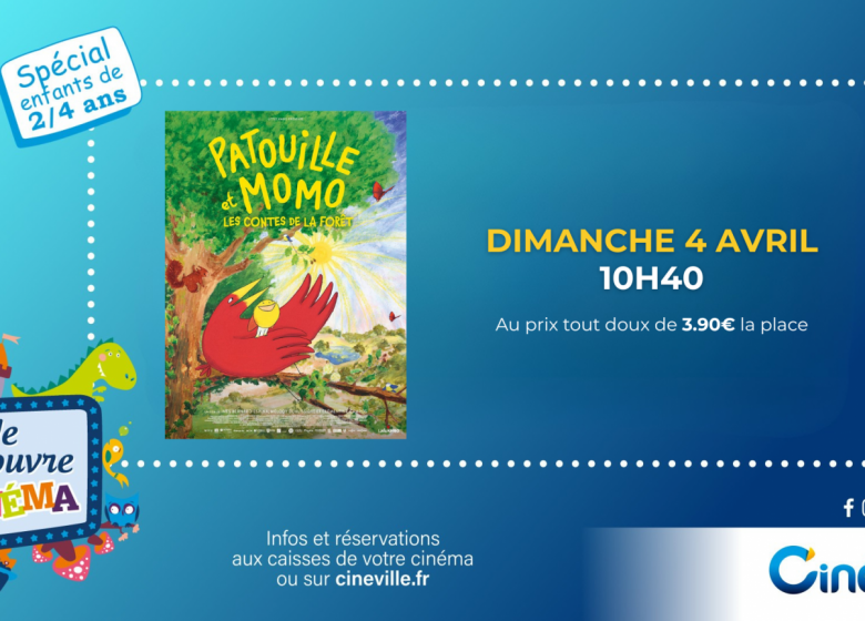 JE DECOUVRE LE CINEMA – séance spéciale 2/4 ans