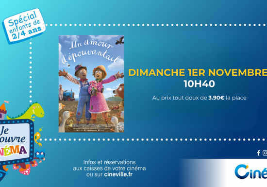 JE DECOUVRE LE CINEMA – séance spéciale 2/4 ans