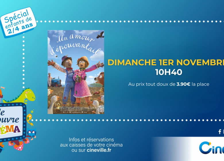 JE DECOUVRE LE CINEMA – séance spéciale 2/4 ans