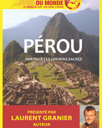 Connaissance du monde : Perou au CINEVILLE de La Roche-sur-Yon