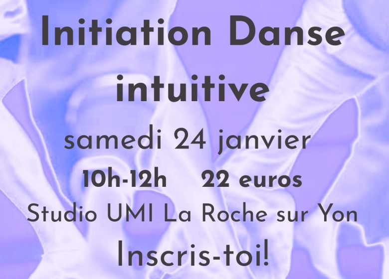 Atelier d&rsquo;INITIATION à la danse intuitive