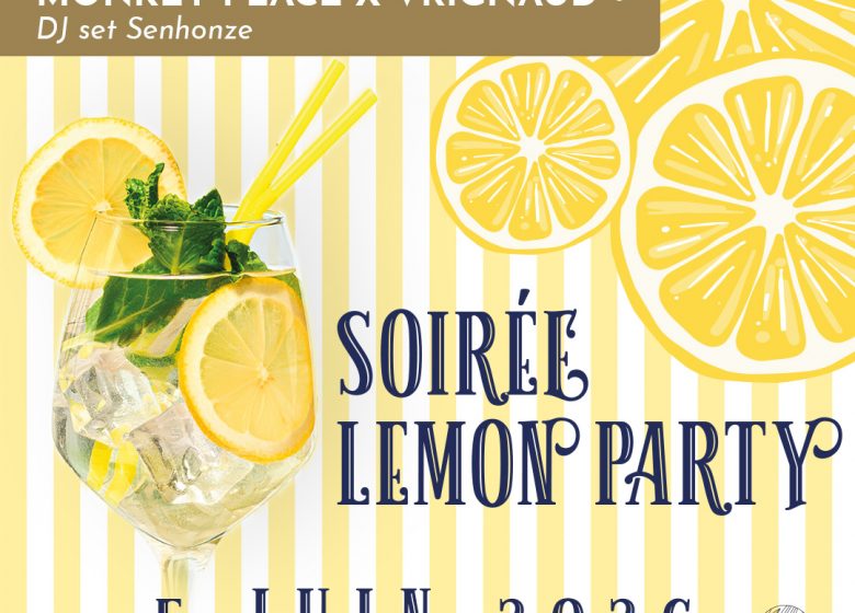 Soirée Lemon Party au Monkey Place