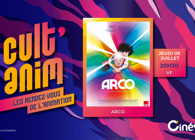 CYCLE CULT&rsquo;ANIM au Cinéville – ARCO