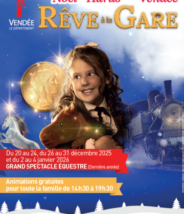 Spectacle de Noel au Haras de la Vendée « Rêve à la gare »