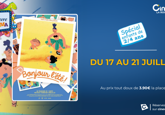 JE DECOUVRE LE CINEMA – Programme de l&rsquo;été au Cinéville