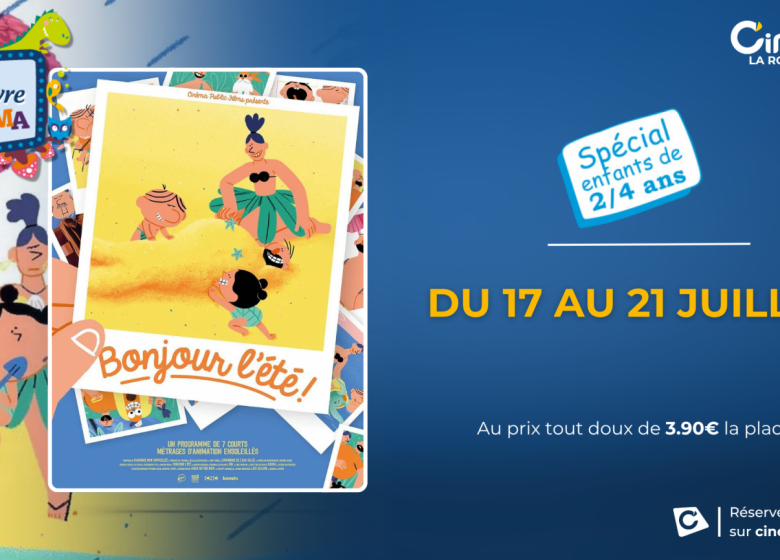 JE DECOUVRE LE CINEMA – Programme de l&rsquo;été au Cinéville