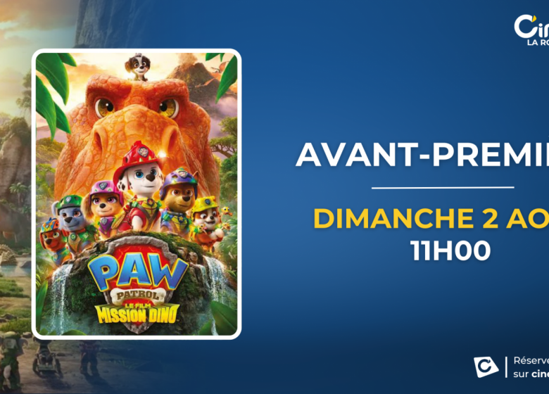 LA PAT&rsquo;PATROUILLE : MISSION DINO en avant-première au Cinéville
