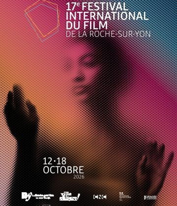 17e Festival International du Film (FIF) de La Roche-sur-Yon