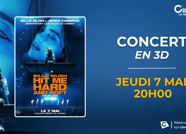 CONCERT AU CINEMA – Billie Eilish – Hit Me Hard and Soft: The Tour