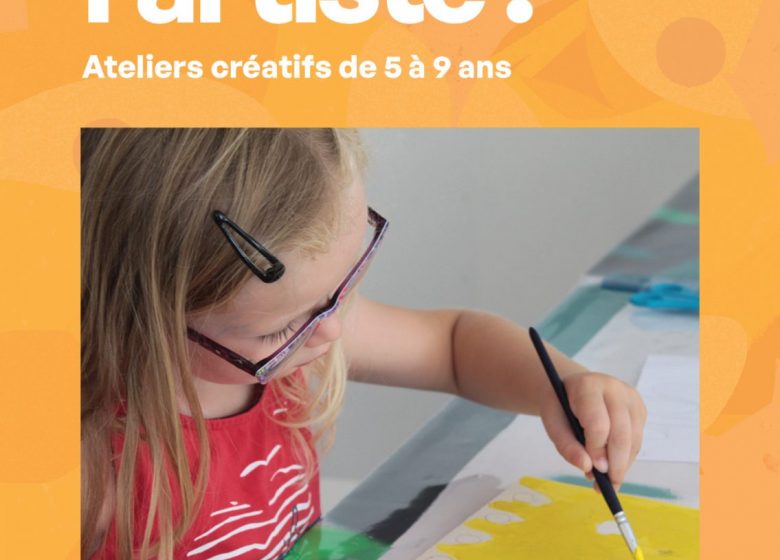 C&rsquo;est toi l&rsquo;artiste ! · Ateliers créatifs de 5 à 9 ans