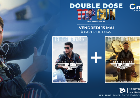 DOUBLE DOSE : TOP GUN au Cinéville