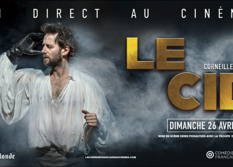 LE CID (Comédie Française) – en direct au CINEVILLE