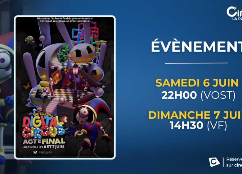 THE AMAZING DIGITAL CIRCUS : ACTE FINAL au Cinéville