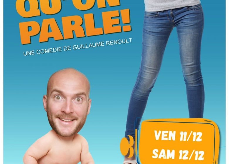 Soirée Théatre au Comédie bis : Chéri faut qu&rsquo;on parle de Guillaume Renoult