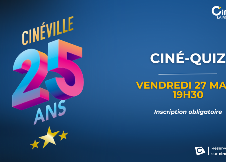 Ciné-quiz pour les 25 ans du Cinéville