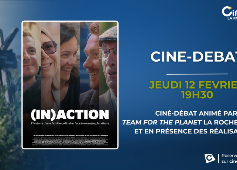 (IN)ACTION – CINE-DEBAT au Cinéville