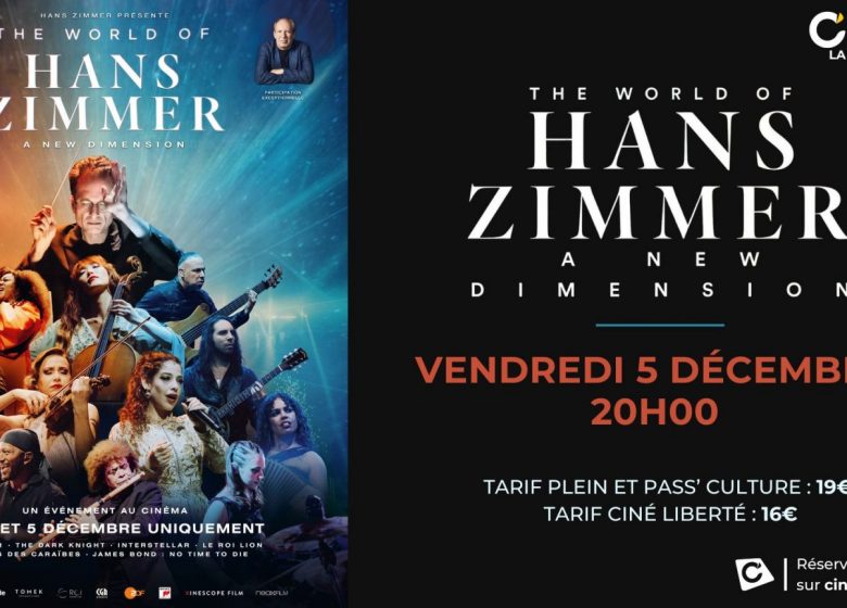CONCERT AU CINEMA – THE WORLD OF HANS ZIMMER, A NEW DIMENSION