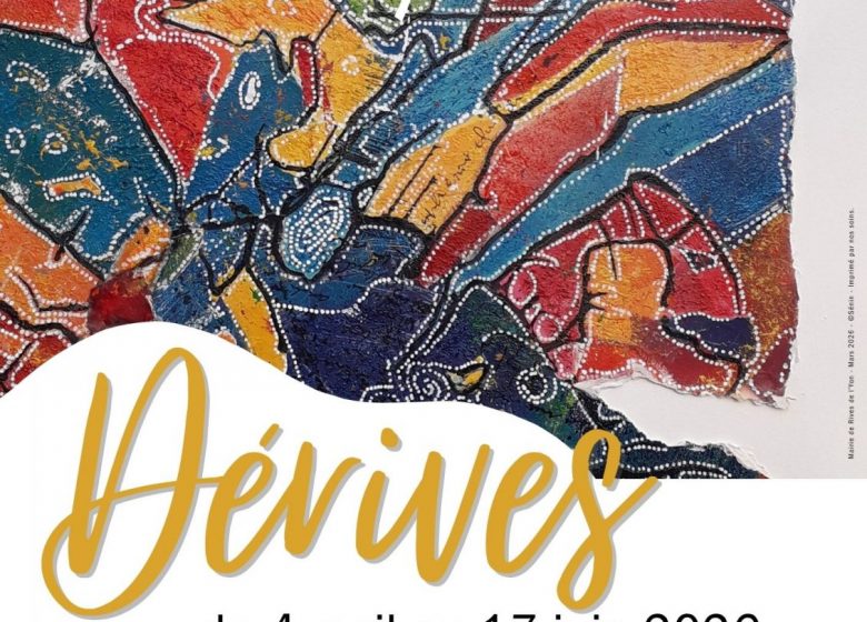 Exposition : « Dérives »