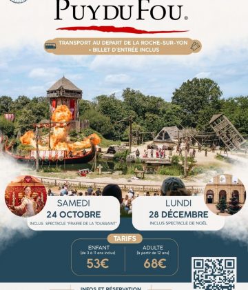 Ouverture de la billetterie pour les excursions au Puy du Fou depuis La Roche-sur-Yon