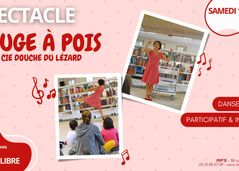 Spectacle « Rouge à pois »