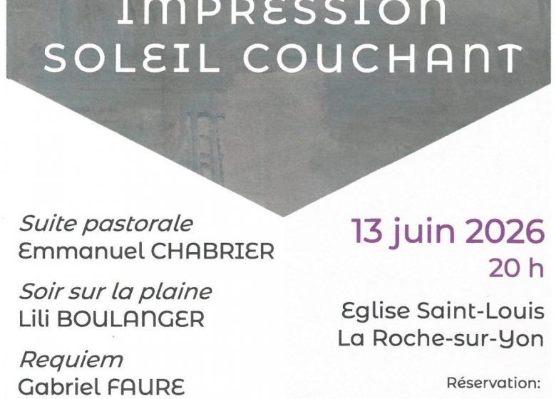 Concert Impression Soleil Couchant : Requiem de FAURE, CHABRIER, LILI BOULANGER.