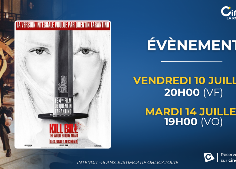 KILL BILL : THE WHOLE BLOODY AFFAIR au cinéville