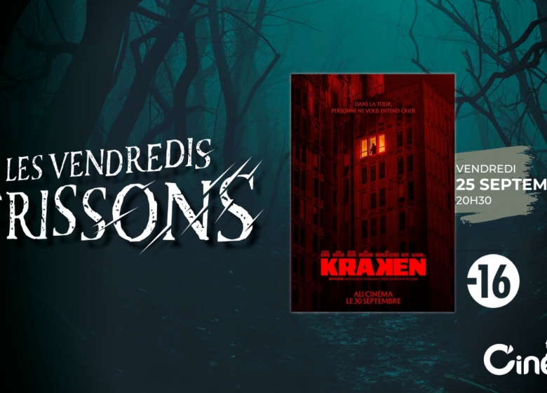 KRAKEN – Vendredis Frissons au Cinéville