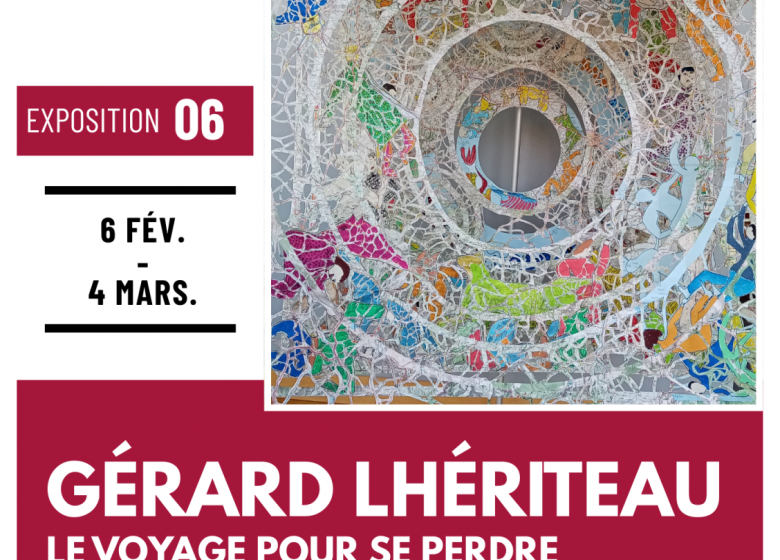 GÉRARD LHÉRITEAU Le Voyage pour se perdre