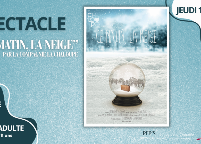 Spectacle « Ce matin, la neige » à la Médiathèque PEP&rsquo;S