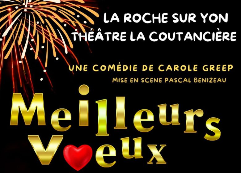 Pièce de théâtre « Meilleurs Voeux »