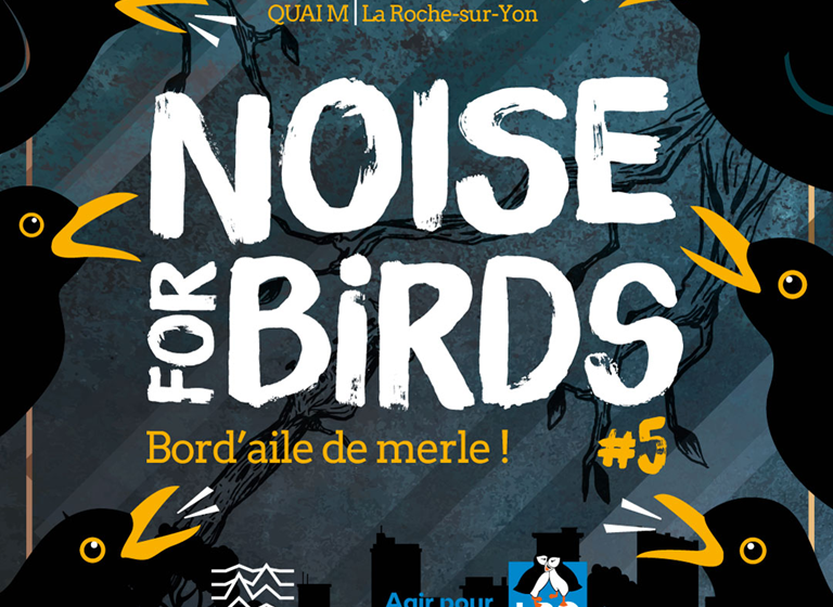 Rendez vous festif LPO – Noise for Birds #5