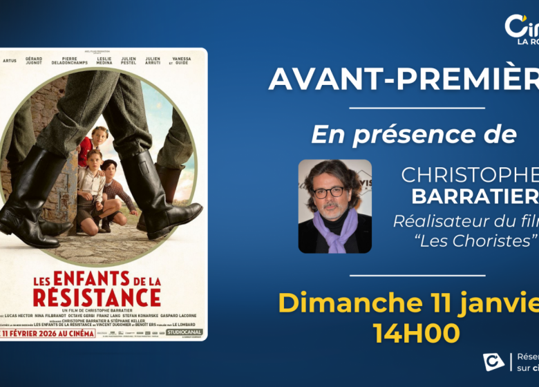 Avant-pemière avec l&rsquo;équipe du film – LES ENFANTS DE LA RESISTANCE