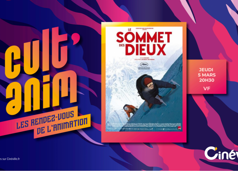 CYCLE CULT&rsquo;ANIM – Le Sommet des Dieux