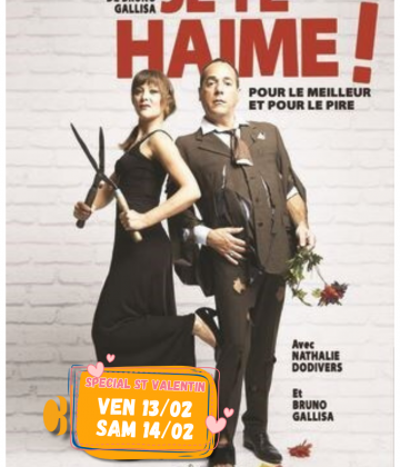 Soirée Théatre au Comédie bis : Je te Haime