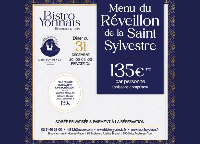 Réveillon de la Saint-Sylvestre au Bistro Yonnais et au Monkey Place