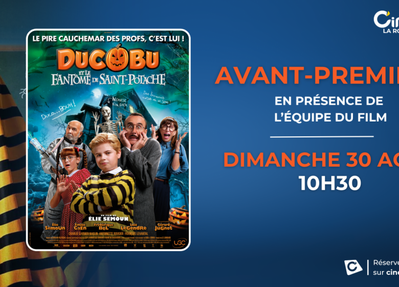 EQUIPE DE FILM : DUCOBU ET LE FANTÔME DE SAINT POTACHE au Cinéville