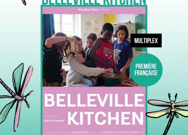 Avant première documentaire BELLEVILLE KITCHEN