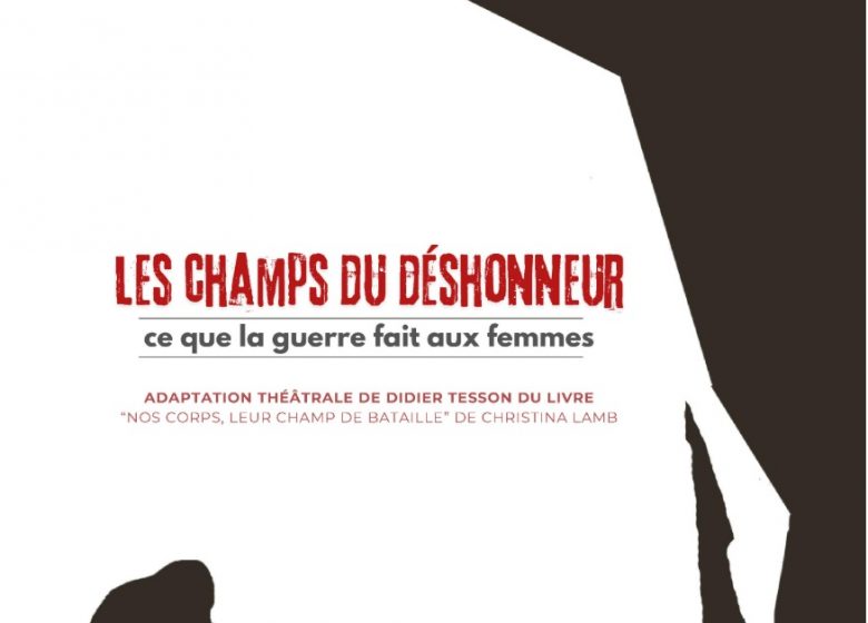 Le champ du déshonneur